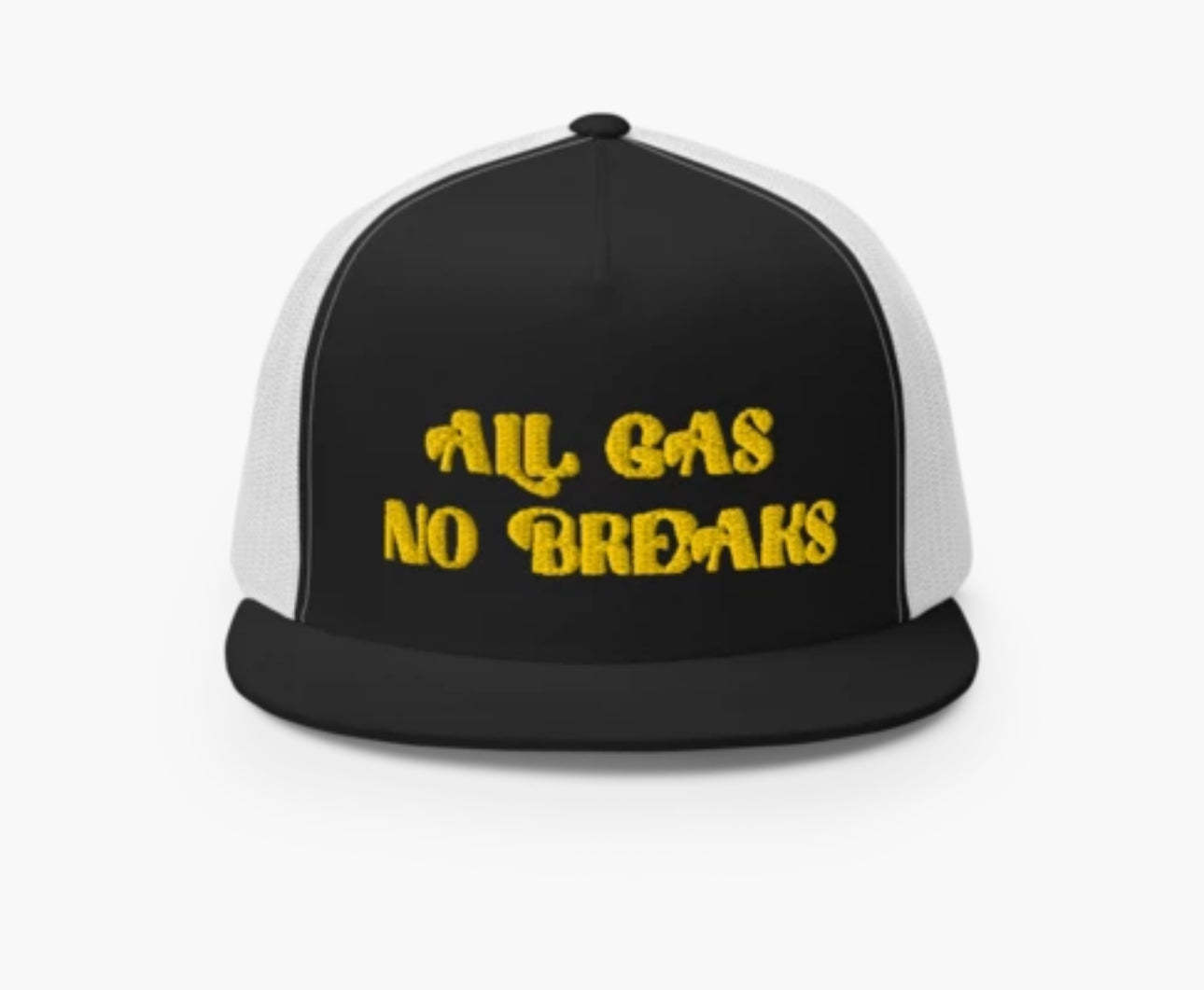All Gas No Breaks Trucker Hat