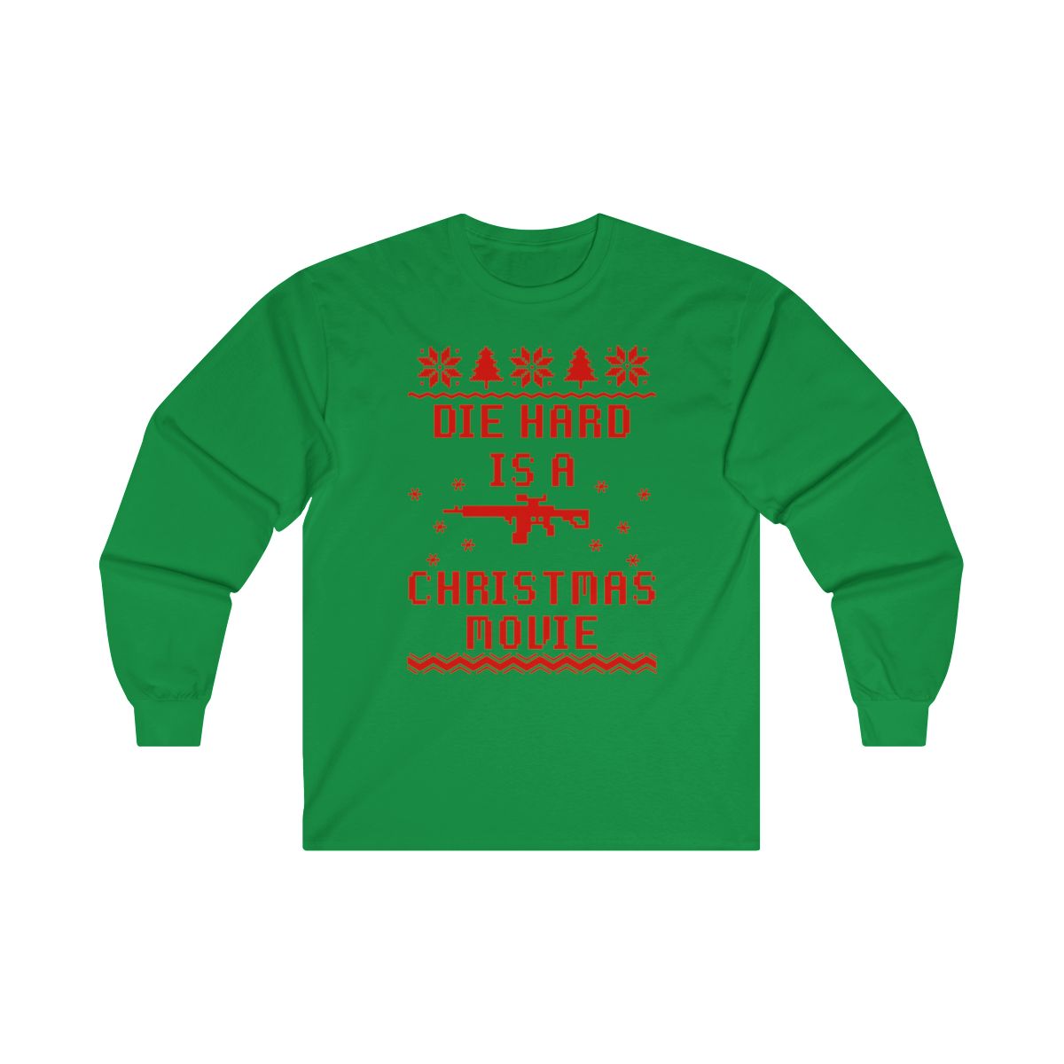 Die Hard = Christmas Movie Long Sleeve