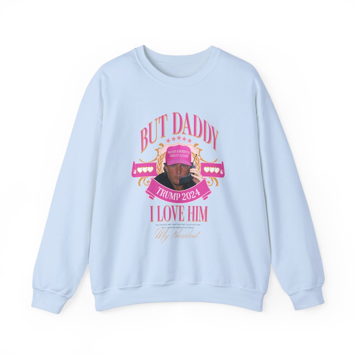 But Daddy sweatshirt
