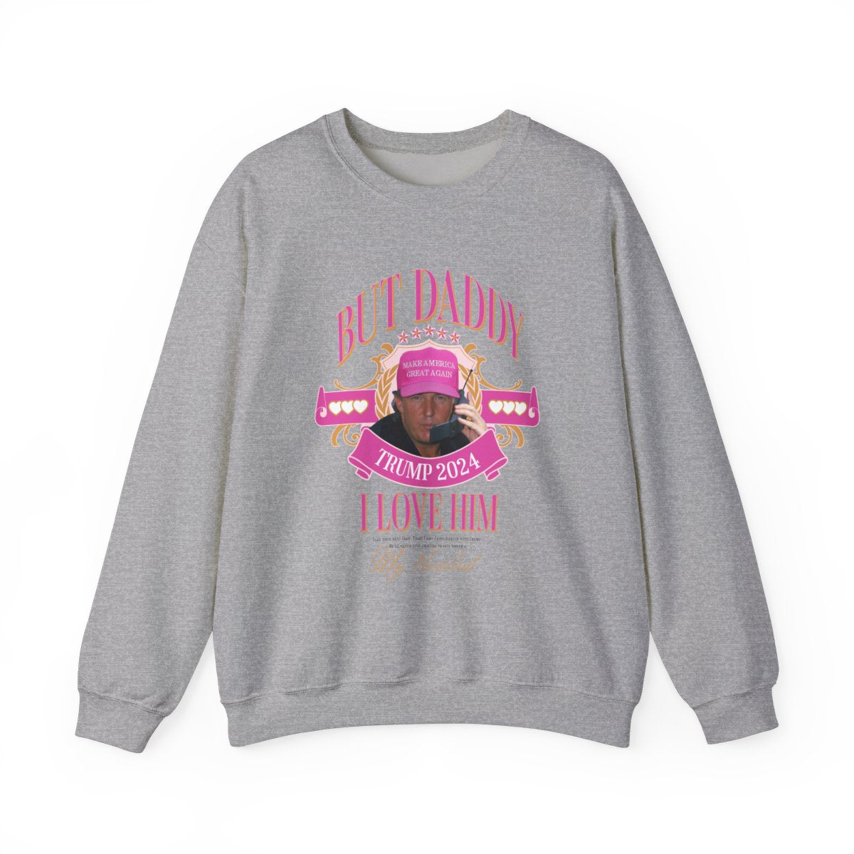 But Daddy sweatshirt